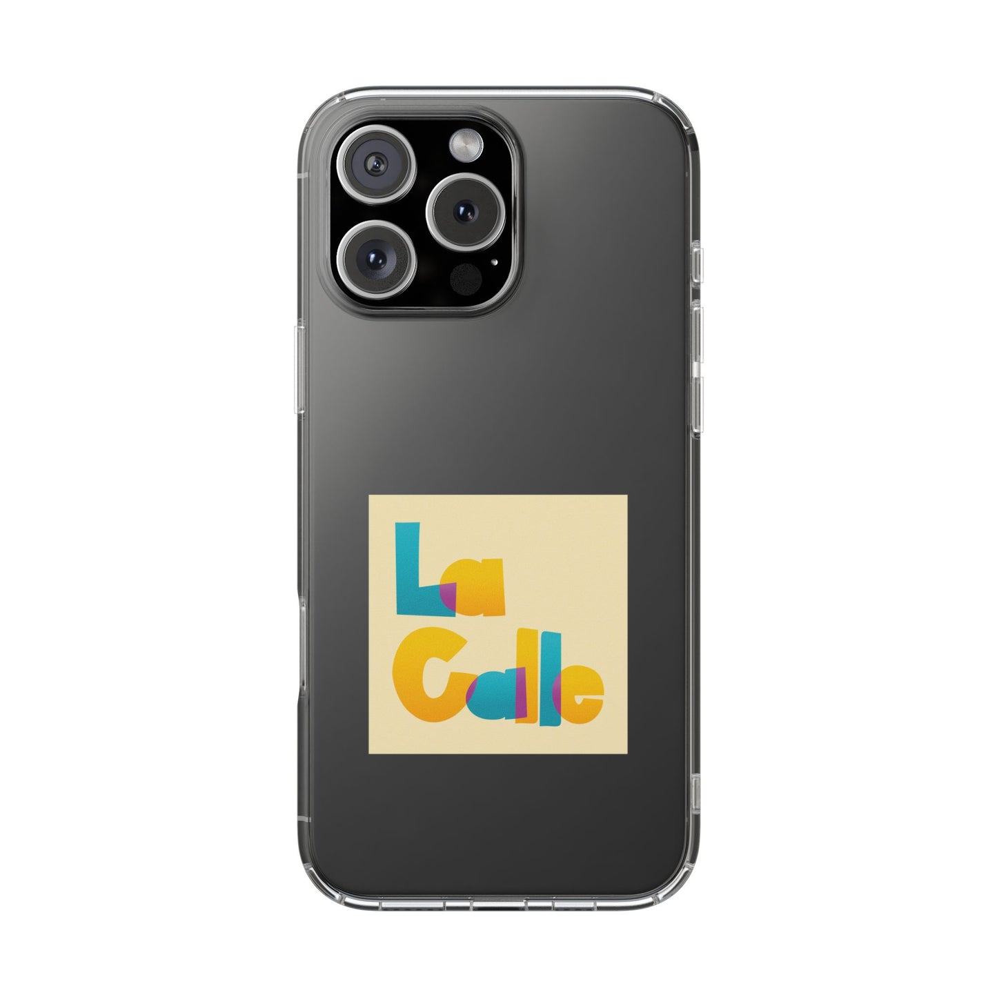 Phone Case – Clear by La Calle Band
