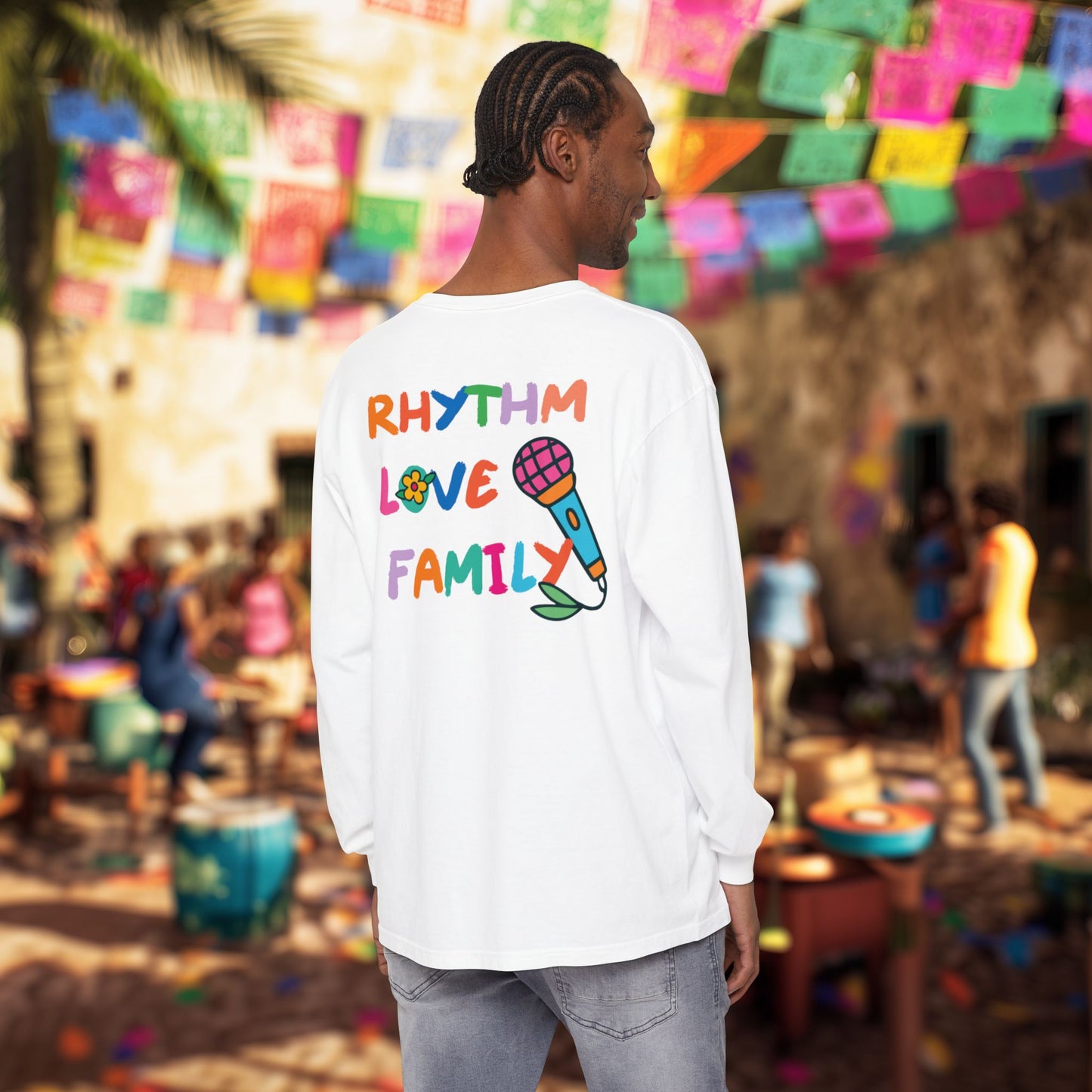 Rhythm. Love. Family. Long Sleeve Tee