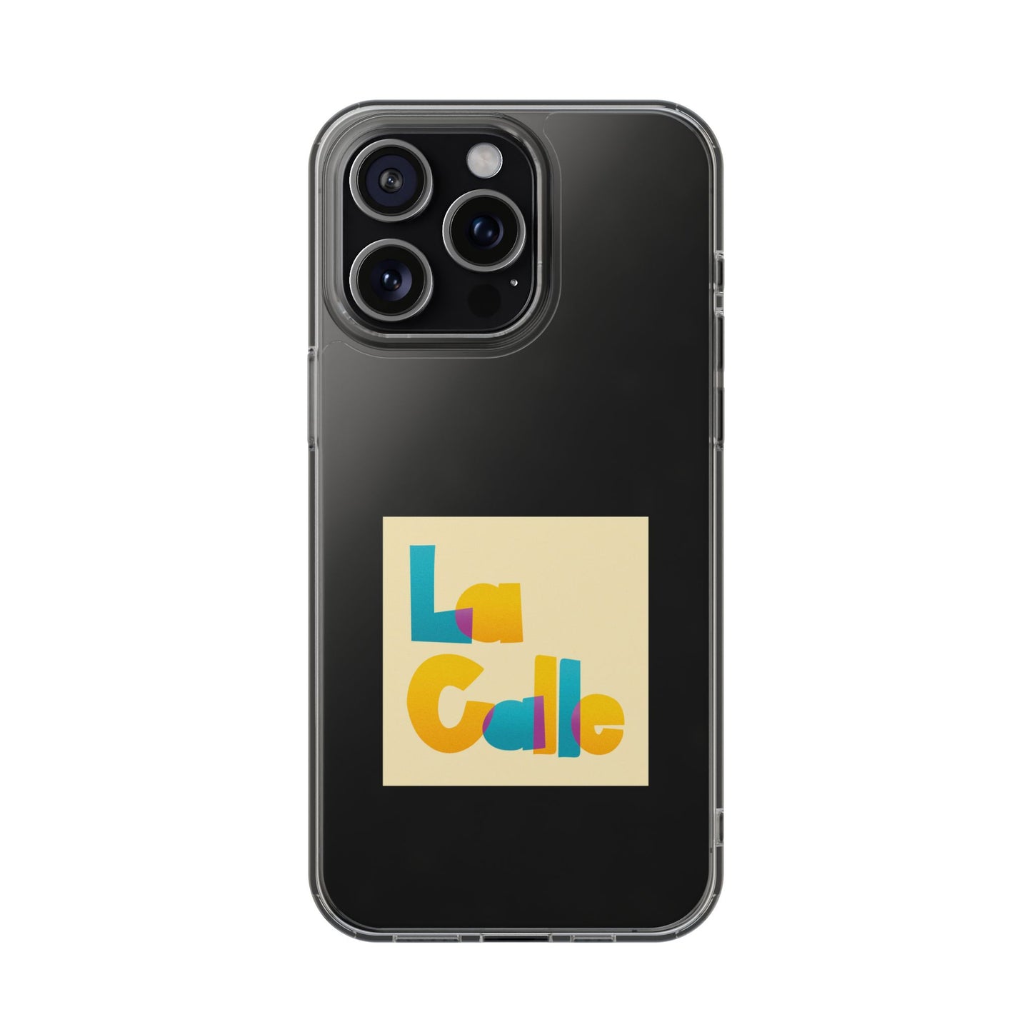 Phone Case – Clear by La Calle Band