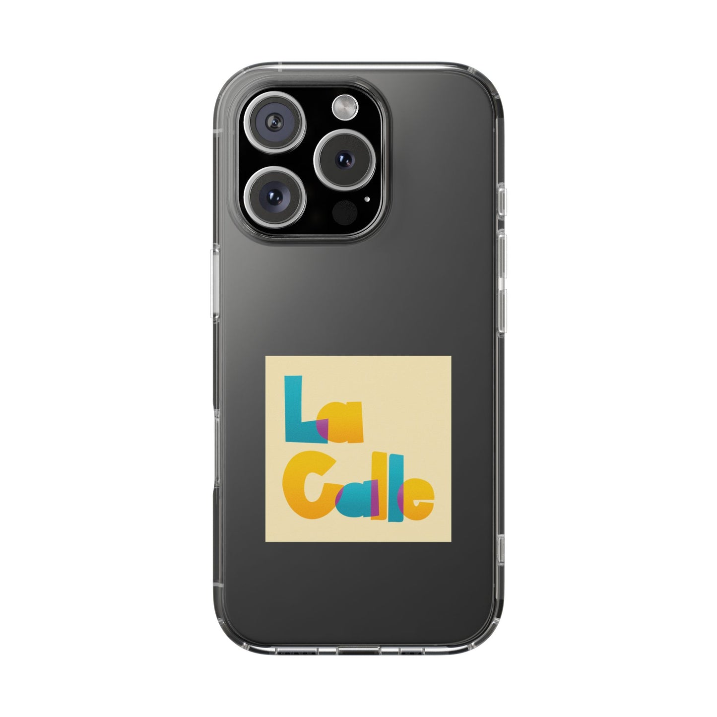 Phone Case – Clear by La Calle Band