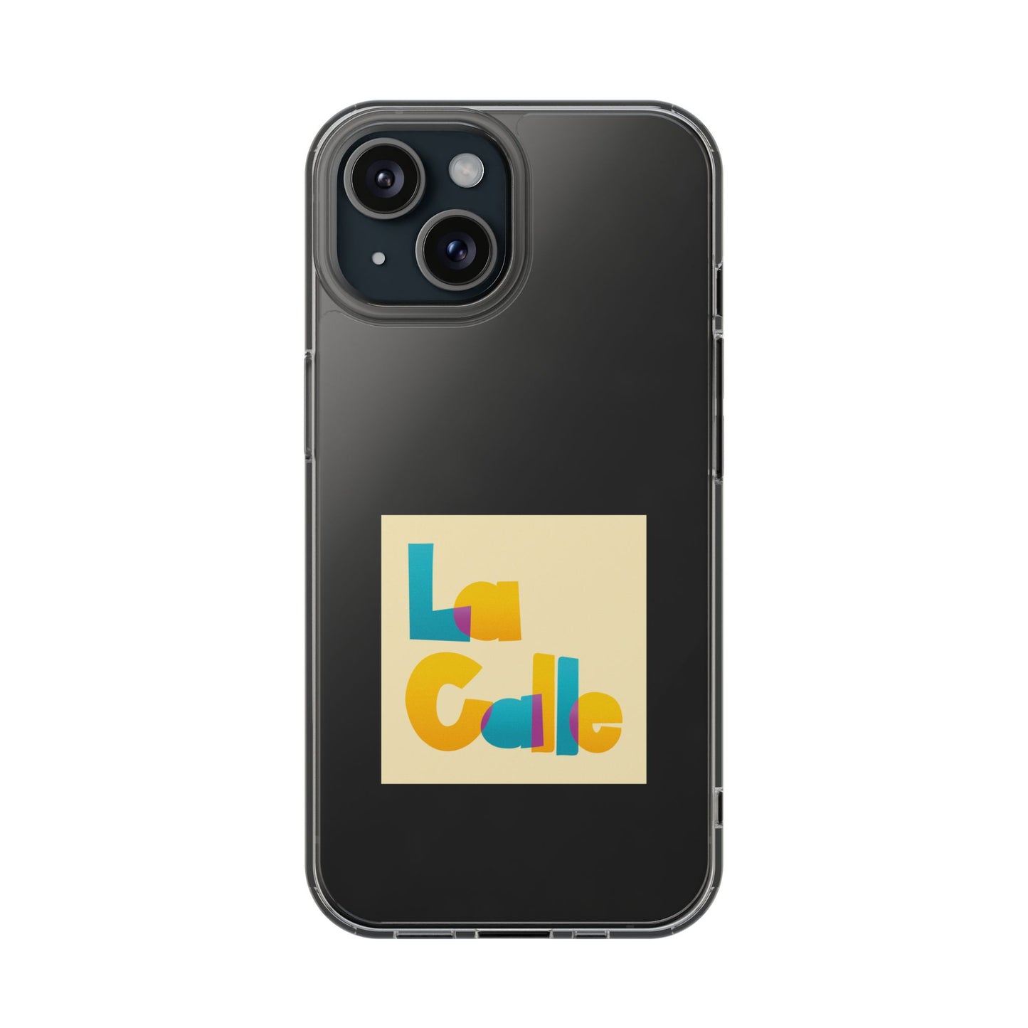 Phone Case – Clear by La Calle Band